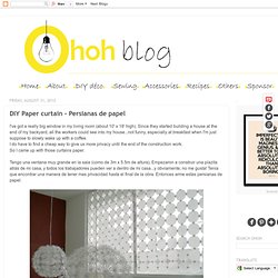 ohoh-blog.blogspot.mx/2012/08/diy-paper-curtain-persianas-de-papel.html