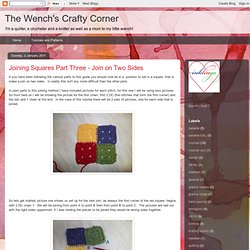 The Wench's Crafty Corner: Joining Squares Part Three - Join on Two Sides