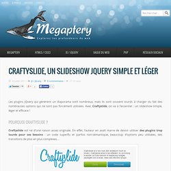 Craftyslide, un slideshow jQuery simple et léger - Megaptery