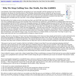 Why We Stop Calling You- the Truth, For the LADIES