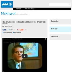 «La crampe de Hollande» : radioscopie d’un buzz