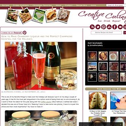 Cranberry Liqueur — A Denver Colorado Food Blog - Sharing food through recipes and photography.