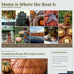 Cranberry-Pecan Pie Crust Leaves