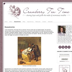 Cranberry Tea Time: Dysautonomia
