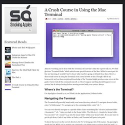 A Crash Course in Using the Mac Terminal