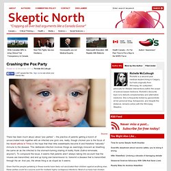 Crashing the Pox Party « Alternative Medicine « Health « Skeptic North