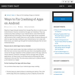 Ways to Fix Crashing of Apps on Android – Directory Fast