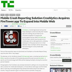 Mobile Crash Reporting Solution Crashlytics Acquires FireTower.app To Expand Into Mobile Web