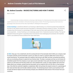 Mr. Andrew Cravenho - INVOICE FACTORING AND HOW IT WORKS