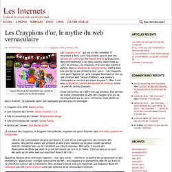 Les Craypions d’or, le mythe du web vernaculaire