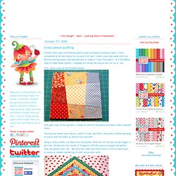 Crazy about quilting - allsorts