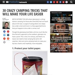 31 crazy camping tricks that will make your life easier