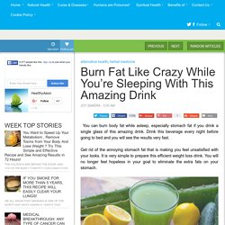 Burn Fat Like Crazy While You’re Sleeping With This Amazing Drink