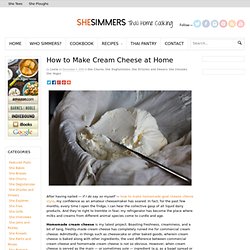 How to Make Cream Cheese at Home