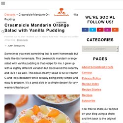 Creamsicle Mandarin Orange Salad with Vanilla Pudding