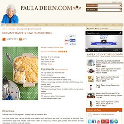 Paula Deen Creamy Hash Brown Casserole Recipe