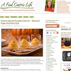 Creamy Spiced Pumpkin Dessert – sugar free and dairy free recipe
