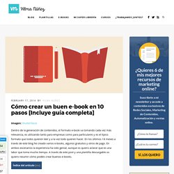 Cómo crear un buen e-book en 10 pasos [Incluye guía completa]