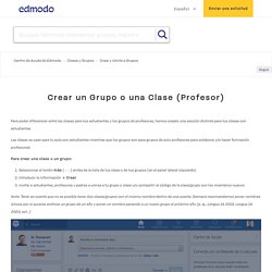 Crear un Grupo o una Clase (Profesor) – Centro de Ayuda de Edmodo