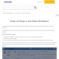 Crear un Grupo o una Clase (Profesor) – Centro de Ayuda de Edmodo