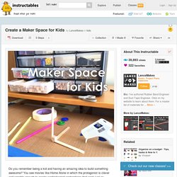 Create a Maker Space for Kids