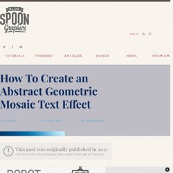 How To Create an Abstract Geometric Mosaic Text Effect