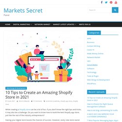 10 Tips to Create an Amazing Shopify App Store in 2021