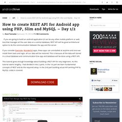 How to create REST API for Android app using PHP, Slim and MySQL - Day 1/2