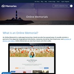 Create and Browse Beautiful Online Memorials