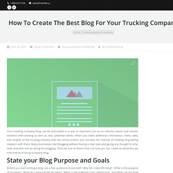 Create The Perfect Blog For Your Trucking Company