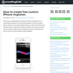 How to create free custom iPhone ringtones