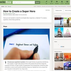 How to Create a Super Hero (with Sample Descriptions)
