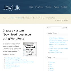 Create a custom "Download" post type using WordPress