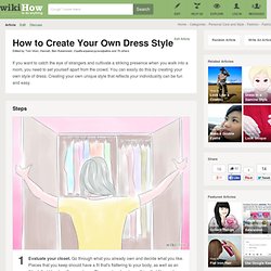 How to Create Your Own Dress Style: 11 Steps