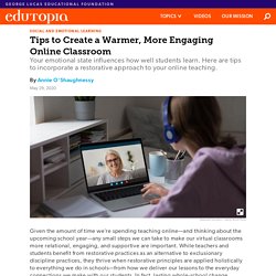 Tips to Create a Warmer, More Engaging Online Classroom