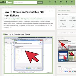 How to Create an Executable File from Eclipse: 14 Steps