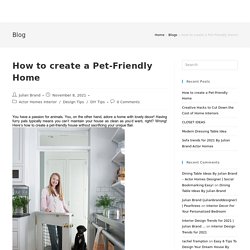 How to create a Pet-Friendly Home - Julian Brand