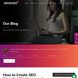 How to Create SEO Friendly URLs [Ultimate Guide]