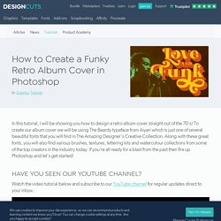 How to Create a Funky Retro Album Cover in Photoshop