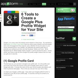6 Tools to Create a Google Plus Profile Widget for Your Site