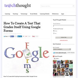 How To Create A Test That Grades Itself Using Google Forms