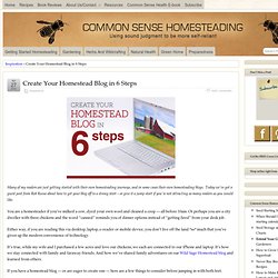 Create Your Homestead Blog in 6 Steps