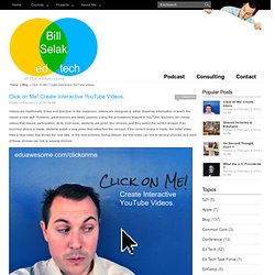 Click on Me! Create Interactive YouTube Videos.