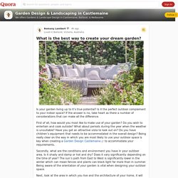 What is the best way to create your dream garden? - Garden Design & Landscaping in Castlemaine