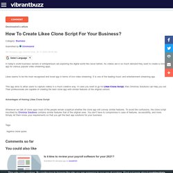 How To Create Likee Clone Script For Your Business?
