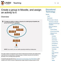 Create a group in Moodle, and assign an activity to it
