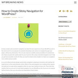 Learn How to Create Sticky Navigation for WordPress?