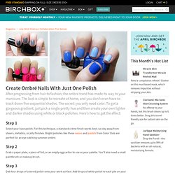 Create Ombre Nails With Just One Polish