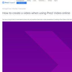 How to create a video when using Prezi Video online – Prezi Support Center