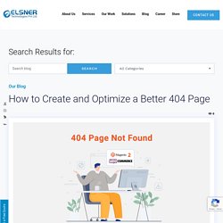 404 Page: How to Create and Optimize a Better User Experience